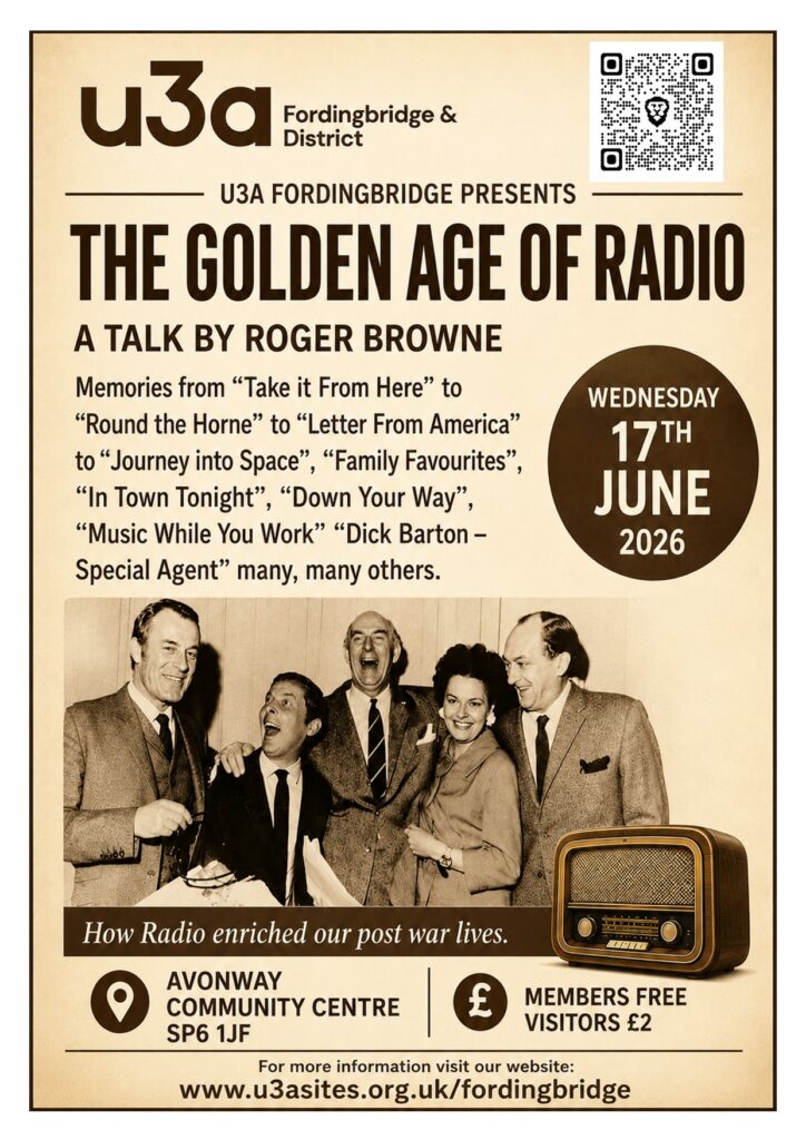 Poster showing old photo of a group of people and an old radio. wording the Golden Age of Radio  a talk by Roger Browne 17th June 2026